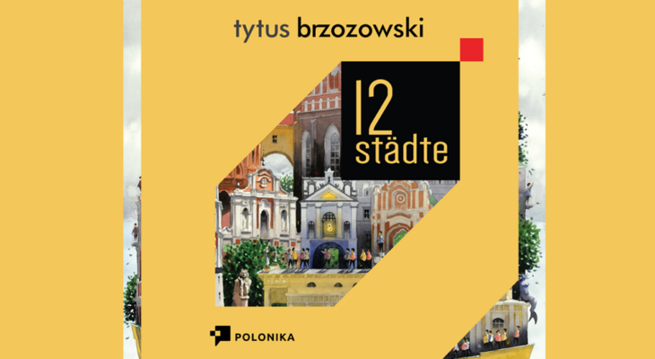 Wystawa „Tytus Brzozowski. 12 miast” – wernisaż 18 września 2021