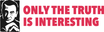 Logo of "Only the truth is interesting"